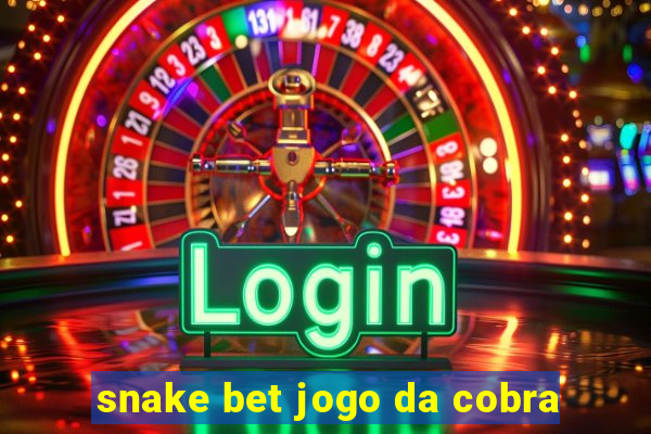 snake bet jogo da cobra